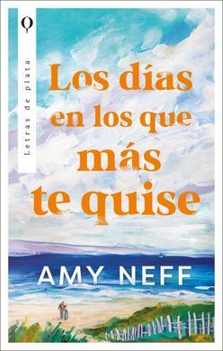 DÍAS EN LOS QUE MÁS TE QUISE, LOS