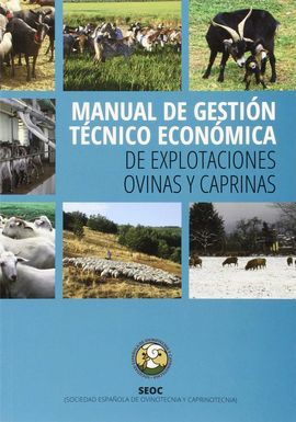 MANUAL DE GESTION TECNICO ECONOMICA ``DE EXPLOTACIONES OVINAS Y CAPRINAS