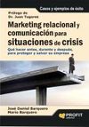 MARKETING RELACIONAL Y COMUNICACIÓN PARA SITUACIONES DE CRISIS