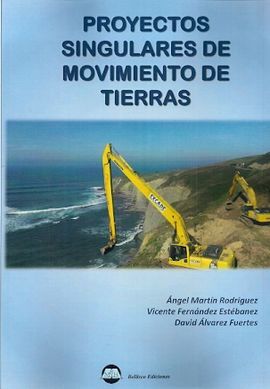 PROYECTOS SINGULARES DE MOVIMIENTO DE TIERRAS