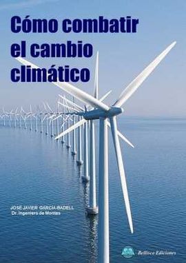 CÓMO COMBATIR EL CAMBIO CLIMÁTICO