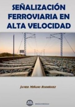 SEÑALIZACION FERROVIARIA EN ALTA VELOCIDAD