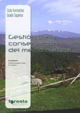 TÉCNICO SUPERIOR EN GESTIÓN FORESTAL Y DEL MEDIO NATURAL. GESTIÓN DE LA CONSERVA