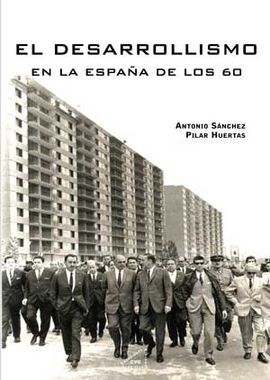 EL DESARROLLISMO EN LA ESPAÑA DE LOS 60