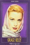 GRACE KELLY, HIERRO AL ROJO VIVO