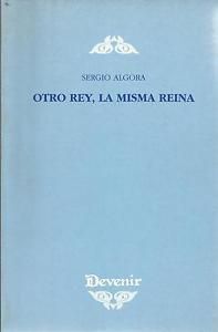 OTRO REY, LA MISMA REINA