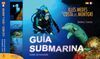 GUÍA SUBMARINA DE LAS ILLES MEDES Y LA COSTA DEL MONTGRÍ