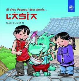 EL DRAC PASQUAL DESCOBREIX L'ÀSIA