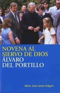 NOVENA AL SIERVO DE DIOS ÁLVARO DEL PORTILLO