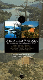 LA RUTA DE LOS 9 REFUGIOS UN RECORRIDO POR LOS CARROS DE FOC