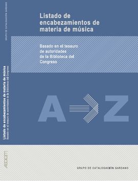 LISTADO DE ENCABEZAMIENTOS DE MATERIA DE MÚSICA