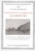 CENTENARIO DE LA APERTURA DE LA GRAN VÃA