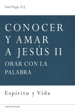 CONOCER Y AMAR A JESÚS II