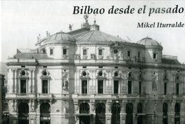 BILBAO DESDE EL PASADO