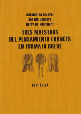 TRES MAESTROS DEL PENSAMIENTO FRANCÉS EN FORMATO BRVE