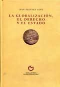 LA GLOBALIZACIÃN, EL DERECHO Y EL ESTADO