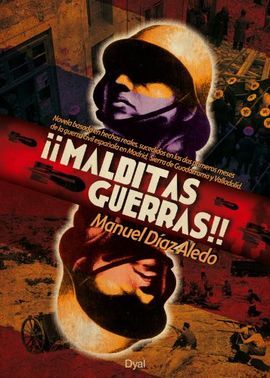 ¡¡ MALDITAS GUERRAS!!