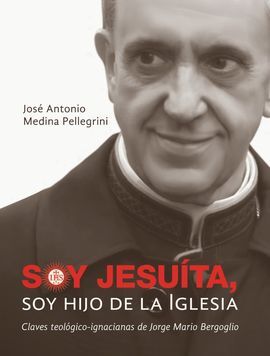SOY JESUITA, SOY HIJO DE LA IGLESIA