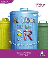 LLIBRE DE LES 3R. REDUIR, RECICLAR I REUTILITZAR,