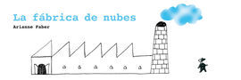 LA FABRICA DE NUBES