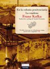 EN LA COLONIA PENITENCIARIA / LA CONDENA