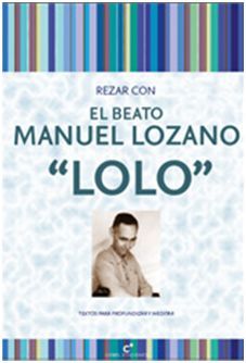 REZAR CON EL BEATO MANUEL LOZANO 