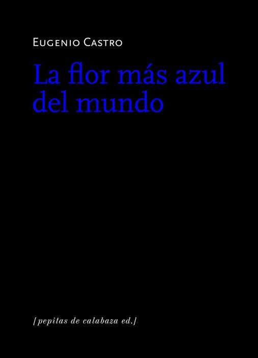 LA FLOR MÁS AZUL DEL MUMDO
