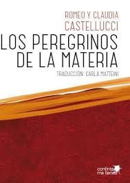 LOS PEREGRINOS DE LA MATERIA