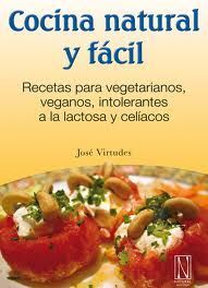 COCINA NATURAL Y FACIL. RECETAS PARA VEGETARIANOS