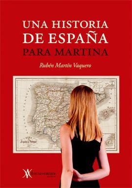 UNA HISTORIA DE ESPAÑA PARA MARTINA