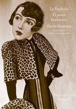 EL JOVEN HECHICERO; LA FANFARLO