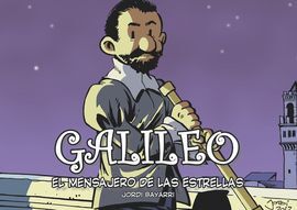 GALILEO, EL MENSAJERO DE LAS ESTRELLAS