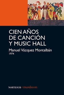 CIEN AÑOS DE CANCIÓN Y MUSIC HALL