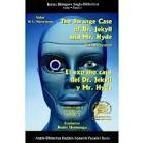 EL EXTRAÑO CASO DEL DR. JEKILL Y EL SR. HYDE = THE STRANGE CASE OF DR. JEKILL AN