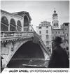 JALÃN ÃNGEL, UN FOTOGRAFO MODERNO