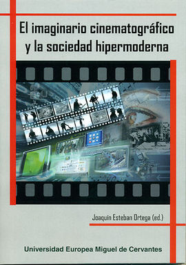 EL IMAGINARIO CINEMATOGRÁFICO Y LA SOCIEDAD HIPERMODERNA