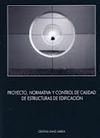 PROYECTO, NORMATIVA Y CONTROL DE CALIDAD DE ESTRUCTURAS DE EDIFICACIÓN