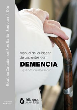 MANUAL DEL CUIDADOR DE PACIENTES CON DEMENCIA... QUE NOS INTERESA SABER
