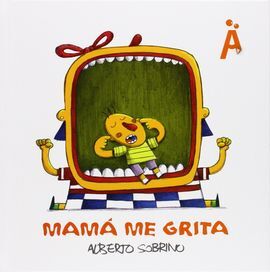 MAMÁ ME GRITA