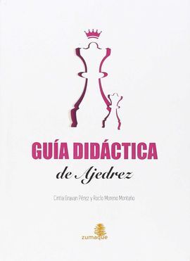 GUÍA DIDÁCTICA DE AJEDREZ
