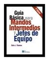 GUÍA BÁSICA PARA  MANDOS INTERMEDIOS Y JEFES EQUIPO 5ED