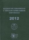 ELENCO DE GRANDEZAS Y TITULOS NOBILIARIOS ESPAÃOLES 2013