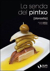 LA SENDA DEL PINTXO (DONOSTIA)