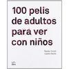 100 PELIS DE ADULTOS PARA VER CON NIÑOS