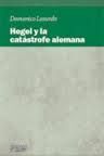 HEGEL Y LA CATÁSTROFE ALEMANA