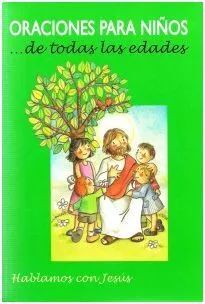 ORACIONES PARA NIÑOS DE TODAS LAS EDADES