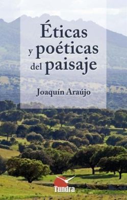 ÉTICAS Y POÉTICAS DEL PAISAJE