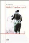 MAILLOL, L'ESCULTOR CARNAL