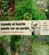 CUANDO EL HUERTO PUEDE SER UN JARDÍN