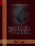 MATERIALES PARA UNA TEORÍA DE PAREJA